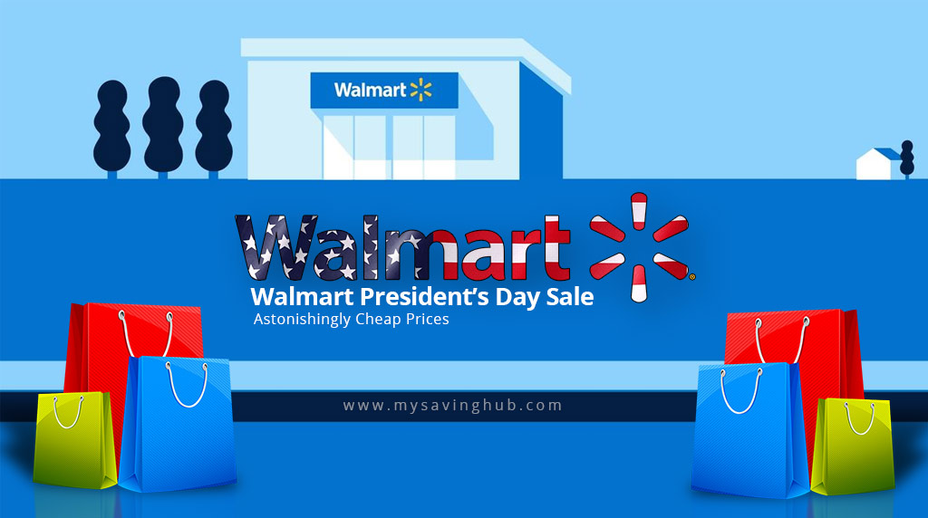 Walmart Presidents Day Sale 15 Feb 2021 President Day