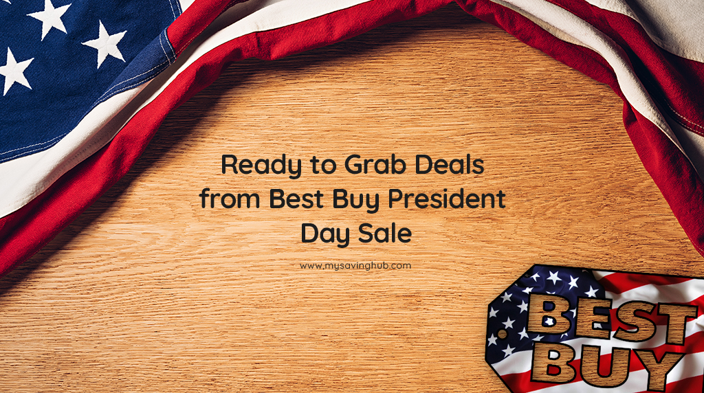Best Buy President Day Sale Incredible Discounts 15 Feb 2021
