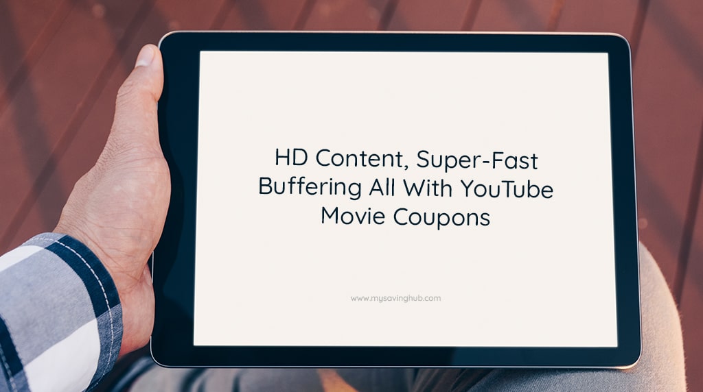 YouTube Movie Coupons 40 off July 2022